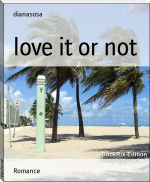 love it or not by dianasosa (sad books to read txt) 📕 - American Library Books 📚 Read (28910) Books Online Free