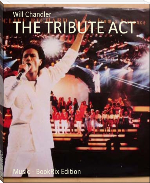 THE TRIBUTE ACT by Will Chandler (literature books to read .TXT) 📕 - American Library Books 📚 Read (28910) Books Online Free