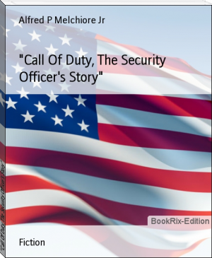 "Call Of Duty, The Security Officer's Story" by Alfred P Melchiore Jr (ebook reader with highlight function .TXT) 📕 - American Library Books 📚 Read (28910) Books Online Free