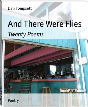 And There Were Flies by Dan Tompsett (red queen free ebook .TXT) 📕 - American Library Books 📚 Read (28910) Books Online Free