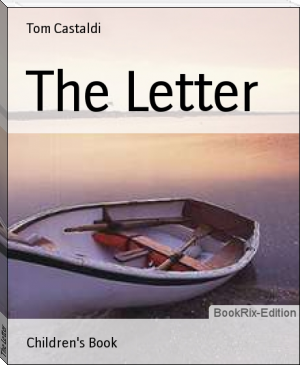 The Letter by Tom Castaldi (reading fiction txt) 📕 - American Library Books 📚 Read (28910) Books Online Free