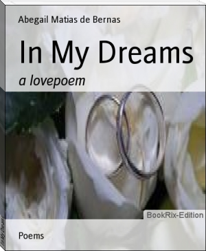 In My Dreams by Abegail Matias de Bernas (hot novels to read txt) 📕 - American Library Books 📚 Read (28910) Books Online Free