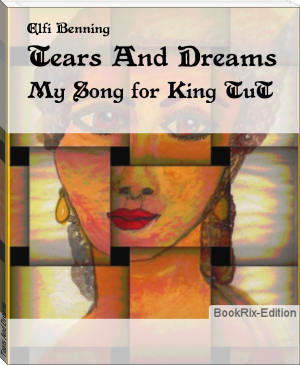 Tears And Dreams by Elfi Benning (best books to read for self development txt) 📕 - American Library Books 📚 Read (28910) Books Online Free