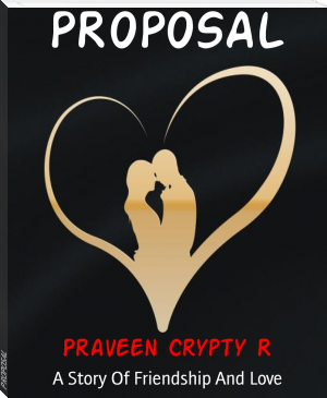 PROPOSAL by Praveen Crypty R (good books to read for adults TXT) 📕 - American Library Books 📚 Read (28910) Books Online Free