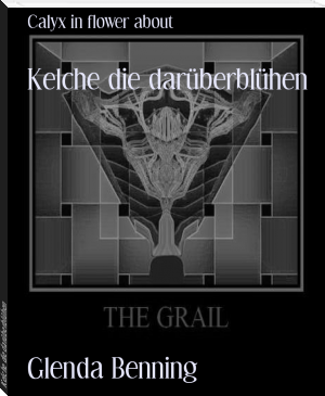 Kelche die darüberblühen by Glenda Benning (top novels .txt) 📕 - American Library Books 📚 Read (28910) Books Online Free