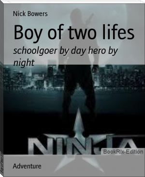 Boy of two lifes by Nick Bowers (book recommendations based on other books .TXT) 📕 - American Library Books 📚 Read (28910) Books Online Free