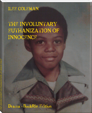 THE INVOLUNTARY EUTHANIZATION OF INNOCENCE by ILEE COLEMAN (digital e reader TXT) 📕 - American Library Books 📚 Read (28910) Books Online Free