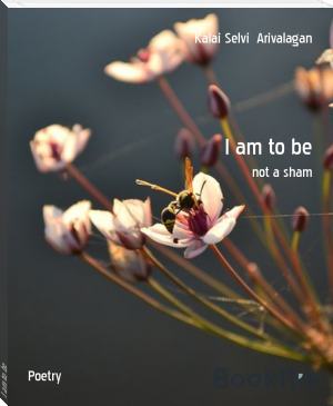 I am to be by Kalai Selvi  Arivalagan (have you read this book .txt) 📕 - American Library Books 📚 Read (28910) Books Online Free