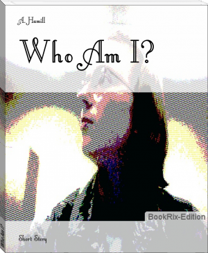 Who Am I? by A. Hamill (best motivational books of all time .txt) 📕 - American Library Books 📚 Read (28910) Books Online Free