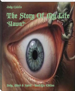The Story Of My Life by Judy Colella (easy to read books for adults list .txt) 📕 - American Library Books 📚 Read (28910) Books Online Free