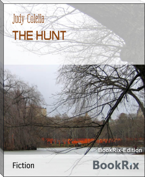 THE HUNT by Judy Colella (read books for money .TXT) 📕 - American Library Books 📚 Read (28910) Books Online Free