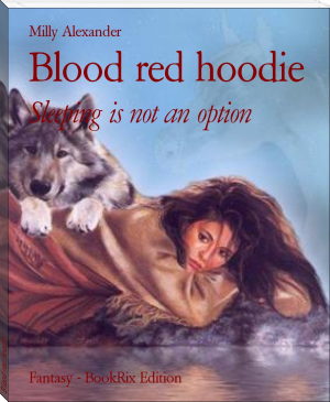 Blood red hoodie by Milly Alexander (best english novels to read TXT) 📕 - American Library Books 📚 Read (28910) Books Online Free