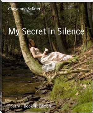 My Secret In Silence by Cheyenne Sclater (rosie project TXT) 📕 - American Library Books 📚 Read (28910) Books Online Free