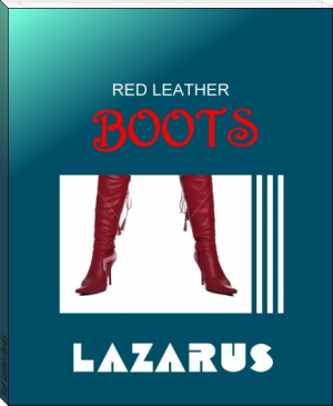 Red Leather Boots by LAZARUS (red novels txt) 📕 - American Library Books 📚 Read (28910) Books Online Free