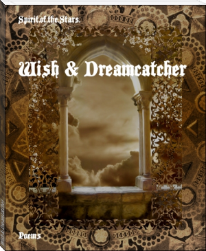 Wish &amp; Dreamcatcher by Spirit.of.the.Stars. (interesting books to read .TXT) 📕 - American Library Books 📚 Read (28910) Books Online Free