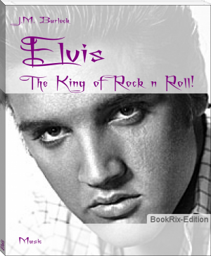 Elvis by J.M. Burlock (best motivational books to read .TXT) 📕 - American Library Books 📚 Read (28910) Books Online Free