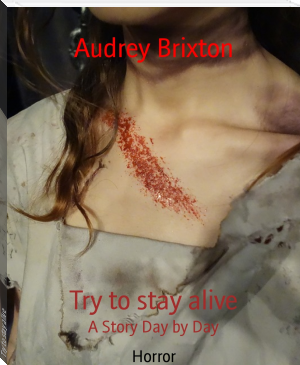 Try to stay alive by Audrey Brixton (management books to read .TXT) 📕 - American Library Books 📚 Read (28910) Books Online Free