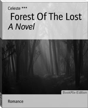 Forest Of The Lost by Celeste *** (most inspirational books of all time TXT) 📕 - American Library Books 📚 Read (28910) Books Online Free