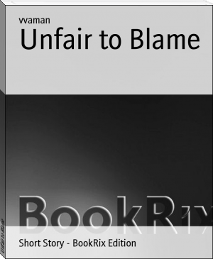 Unfair to Blame by vvaman (thriller books to read txt) 📕 - American Library Books 📚 Read (28910) Books Online Free