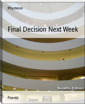 Final Decision Next Week by Rhymeon (classic books for 7th graders TXT) 📕 - American Library Books 📚 Read (28910) Books Online Free