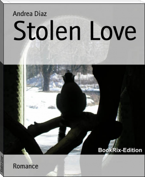Stolen Love by Andrea Diaz (digital e reader .txt) 📕 - American Library Books 📚 Read (28910) Books Online Free