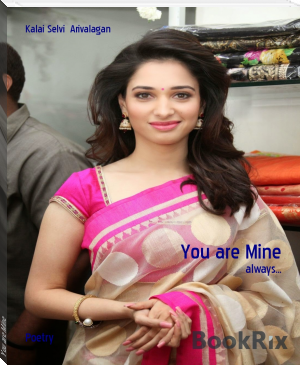 You are Mine by Kalai Selvi  Arivalagan (an ebook reader txt) 📕 - American Library Books 📚 Read (28910) Books Online Free