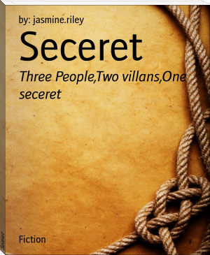 Seceret by by: jasmine.riley (ebook pc reader .txt) 📕 - American Library Books 📚 Read (28910) Books Online Free