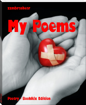 My Poems by zzmbrashear (best books to read for young adults txt) 📕 - American Library Books 📚 Read (28910) Books Online Free