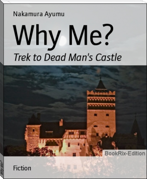 Why Me? by Nakamura Ayumu (book club reads .TXT) 📕 - American Library Books 📚 Read (28910) Books Online Free