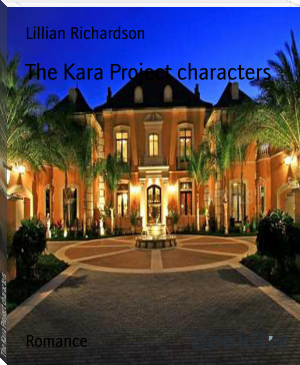 The Kara Project characters by Lillian Richardson (motivational books for students .TXT) 📕 - American Library Books 📚 Read (28910) Books Online Free