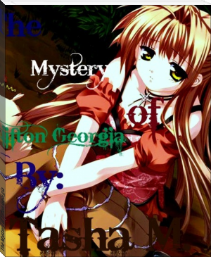 The Mystery of Tifton Georgia by Tasha M. (first color ebook reader .txt) 📕 - American Library Books 📚 Read (28910) Books Online Free