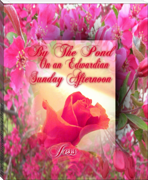 By The Pond (on an edwardian sunday afternoon) by Jess O'Connell (christmas read aloud TXT) 📕 - American Library Books 📚 Read (28910) Books Online Free