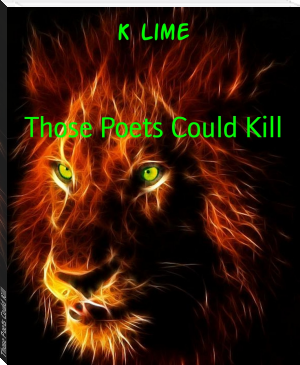 Those Poets Could Kill by K Lime (always you kirsty moseley TXT) 📕 - American Library Books 📚 Read (28910) Books Online Free