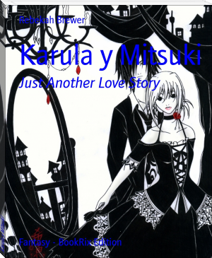Karula y Mitsuki by Rebekah Brewer (books to read now .TXT) 📕 - American Library Books 📚 Read (28910) Books Online Free