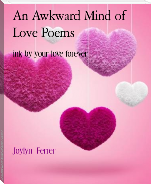 An Awkward Mind of Love Poems by Joylyn  Ferrer (most motivational books txt) 📕 - American Library Books 📚 Read (28910) Books Online Free