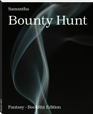 Bounty Hunt by Samantha (important books to read txt) 📕 - American Library Books 📚 Read (28910) Books Online Free