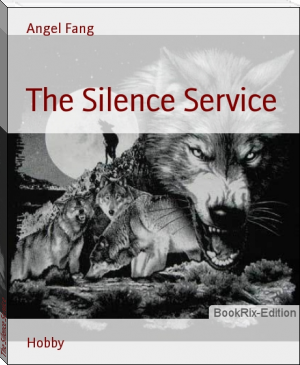 The Silence Service by Angel Fang (book recommendations based on other books .TXT) 📕 - American Library Books 📚 Read (28910) Books Online Free