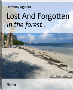 Lost And Forgotten by Harmony Agulera (best summer reads of all time TXT) 📕 - American Library Books 📚 Read (28910) Books Online Free