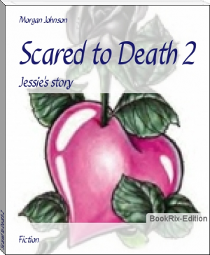Scared to Death 2 by Morgan Johnson (thriller novels to read txt) 📕 - American Library Books 📚 Read (28910) Books Online Free