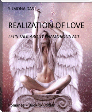 REALIZATION OF LOVE by SUMONA DAS (web ebook reader TXT) 📕 - American Library Books 📚 Read (28910) Books Online Free
