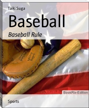Baseball by Taiki Suga (10 best books of all time txt) 📕 - American Library Books 📚 Read (28910) Books Online Free