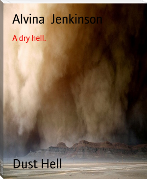 Dust Hell by Alvina  Jenkinson (parable of the sower read online TXT) 📕 - American Library Books 📚 Read (28910) Books Online Free