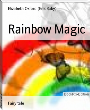 Rainbow Magic by Elizabeth Oxford (EmoBaby) (best novels ever TXT) 📕 - American Library Books 📚 Read (28910) Books Online Free