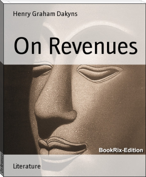 On Revenues by Henry Graham Dakyns (best books to read in your 20s TXT) 📕 - American Library Books 📚 Read (28910) Books Online Free
