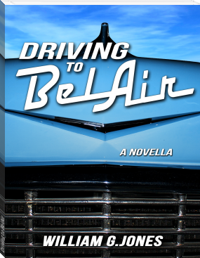 Driving to BelAir by William G. Jones (macos ebook reader txt) 📕 - American Library Books 📚 Read (28910) Books Online Free