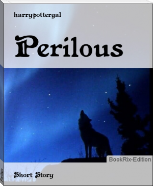 Perilous by harrypottergal (short novels in english txt) 📕 - American Library Books 📚 Read (28910) Books Online Free