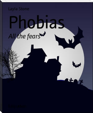 Phobias by Layla Stone (interesting novels to read .txt) 📕 - American Library Books 📚 Read (28910) Books Online Free