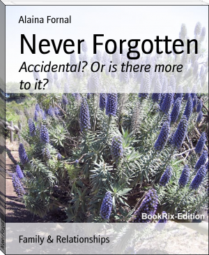 Never Forgotten by Alaina Fornal (best chinese ebook reader TXT) 📕 - American Library Books 📚 Read (28910) Books Online Free
