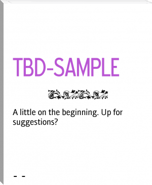 TBD-SAMPLE by - - (books to read to get smarter txt) 📕 - American Library Books 📚 Read (28910) Books Online Free