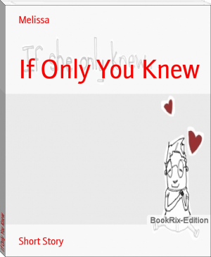 If Only You Knew by Melissa (the two towers ebook TXT) 📕 - American Library Books 📚 Read (28910) Books Online Free